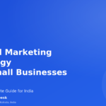 Digital marketing strategy guide for small businesses in India